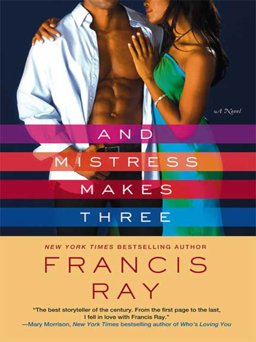 Title details for And Mistress Makes Three by Francis Ray - Available